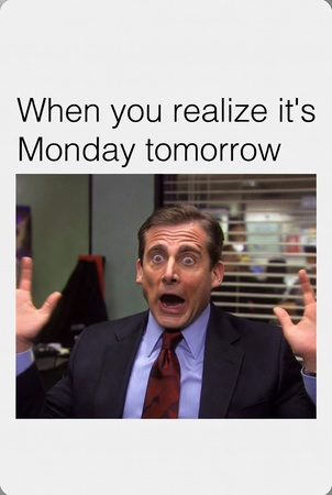 shocked face realizing Monday